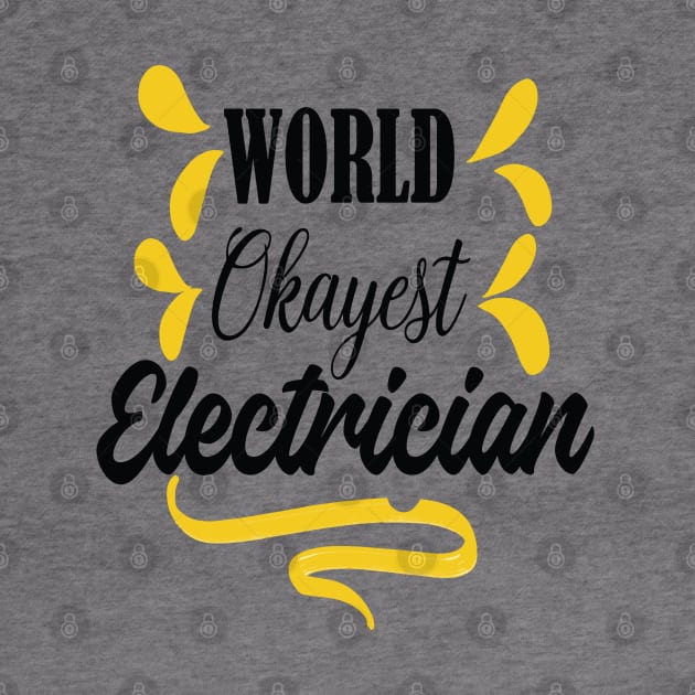 World Okeyst Electrician Black and yellow Design for Electricians and workers by ArtoBagsPlus